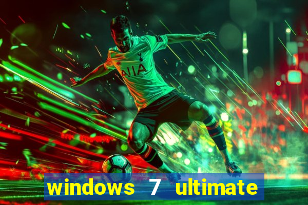 windows 7 ultimate 32 bits download iso